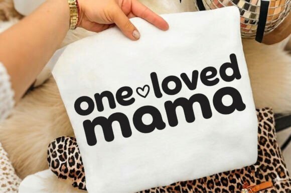 One Loved Mama PNG: A Thoughtful, Versatile Design for Real-Life Creative Projects