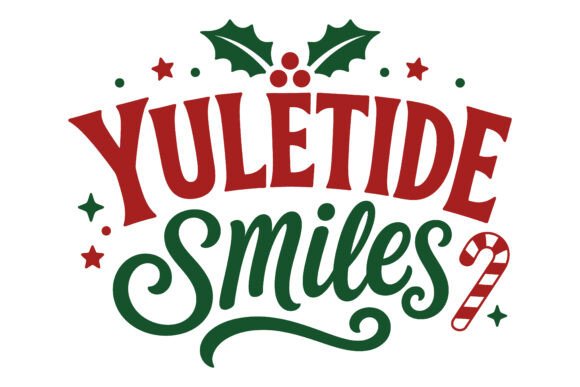 Yuletide Smiles Christmas Quote SVG: Elegant, Ready-to-Use Holiday Lettering for Crafters and Small Businesses